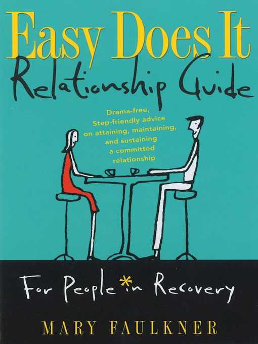 Title details for Easy Does It Relationship Guide for People in Recovery by Mary Faulkner - Available